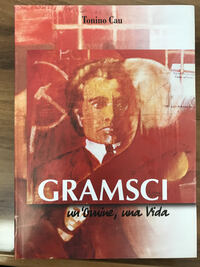 Gramsci : un'omine, una vida Cau Tonino